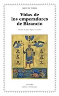 Cover: Vidas de los emperadores de Bizancio - Ediciones C&aacute;tedra