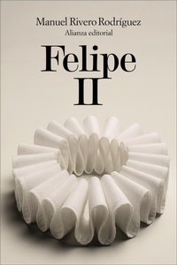 Enlarge image Cover: Felipe II - Alianza Editorial
