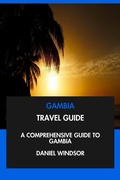 Cover: Gambia Travel Guide: A Comprehensive Guide to Gambia. - Interactive Media Licensing