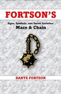 Cover: Fortson's Signs, Symbols, and Secret Societies: Mace & Chain - Dante Fortson
