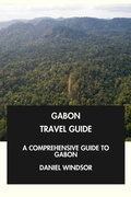 Cover: Gabon Travel Guide: A Comprehensive Guide to Gabon. - Interactive Media Licensing