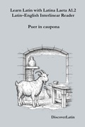 Cover: Learn Latin with Latina Laeta A1.2 Latin-English Interlinear Reader (Learn Latin with Latina Laeta  Interlinear Series, #2) - DiscoverLatin