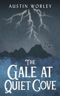 Cover: The Gale at Quiet Cove (Tales of the Watchers, #2) - Austin Worley