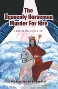 Cover: The Heavenly Horseman Murder for Hire - Christian Faith Publishing, Inc.