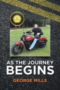 Cover: As the Journey Begins - GEORGE MILLS