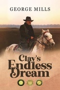 Cover: Clay's Endless Dreams - GEORGE MILLS