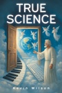 Cover: True Science - Covenant Books