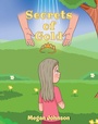 Cover: Secrets of Gold - Christian Faith Publishing, Inc.