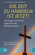 Cover: Die Zeit zu handeln ist jetzt! - Evangelische Verlagsanstalt