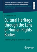 Cover: Cultural Heritage through the Lens of Human Rights Bodies - Springer