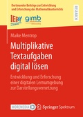 Cover: Multiplikative Textaufgaben digital l&ouml;sen - Springer Spektrum