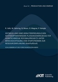 Cover: Entwicklung eines benutzerfreundlichen kostenoptimierenden Planungswerkzeugs f&uuml;r kerntechnische R&uuml;ckbauprojekte unter Ber&uuml;cksichtigung von Stoffstr&ouml;men zur Ressourcenplanung (NukPlaRStoR) - KIT Scientific Publishing