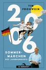 Cover: 2006. Sommerm&auml;rchen des Jahrhunderts - Die Werkstatt