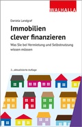 Cover: Immobilien als Kapitalanlage clever finanzieren - Walhalla