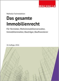 Bild vergrößern Bild: Das gesamte Immobilienrecht - Walhalla