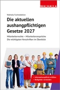 Cover: Die aktuellen aushangpflichtigen Gesetze 2027 - Walhalla