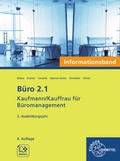 Cover: B&uuml;ro 2.1 - Kaufmann/Kauffrau f&uuml;r B&uuml;romanagement, Informationsband, 3. Ausbildungsjahr - Europa-Lehrmittel