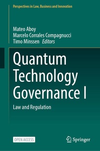 Enlarge image Cover: Quantum Technology Governance I - Springer