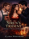 Cover: The Siren's Trident: A Game of Hearts and Deception - NOVELSEA