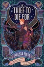 Cover: A Thief to Die For - Harper Fire