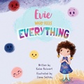 Cover: Evie Who Feels Everything - Independent