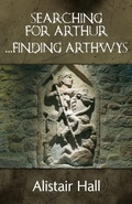 Cover: Searching for Arthur ... Finding Arthwys - Raven Fell