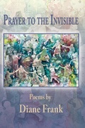 Cover: Prayer to the Invisible - Blue Light Press