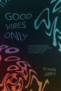 Cover: Good Vibes Only - Duke University Press