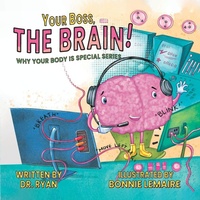Enlarge image Cover: Your Boss, the Brain! - Halo Publishing International