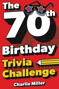 Enlarge image Cover: The 70th Birthday Trivia Challenge - Lak Publishing