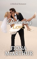 Cover: Delivering Love - Fiona McArthur