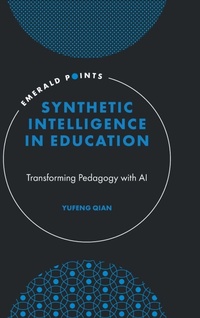 Enlarge image Cover: Synthetic Intelligence in Education - Emerald Publishing Limited