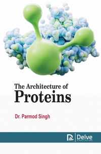 Enlarge image Cover: The Architecture of Proteins - Delve Publishing