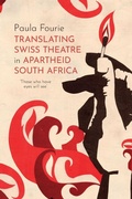 Cover: Translating Swiss Theatre in Apartheid South Africa - Boydell & Brewer