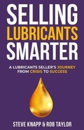 Cover: Selling Lubricants Smarter - Plan Grow Do Ltd