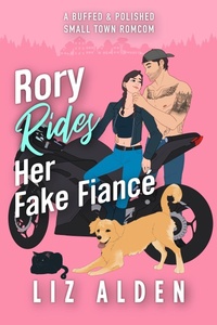 Enlarge image Cover: Rory Rides Her Fake Fiancé - Liz Alden
