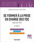 Cover: Se former &agrave; la prise en charge des TOC - 2e &eacute;d - Dunod