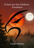Cover: Il &eacute;tait une fois Na&iuml;deun: Fondation - BoD - Books on Demand