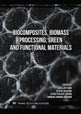 Cover: Biocomposites, Biomass Processing, Green and Functional Materials - Trans Tech Publications Ltd