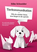 Cover: Tierkommunikation - Wie du wieder h&ouml;rst, was l&auml;ngst in dir spricht - BoD - Books on Demand