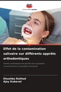 Cover: Effet de la contamination salivaire sur differents apprets orthodontiques - Editions Notre Savoir