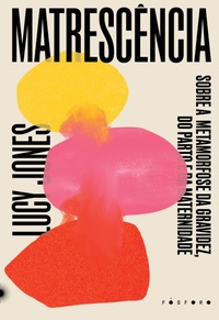 Enlarge image Cover: Matrescência - Fósforo