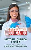 Cover: Guia Educando - Hist&oacute;ria, Qu&iacute;mica e F&iacute;sica - EdiCase