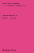 Cover: Les mus&eacute;es imaginaires de la litt&eacute;rature contemporaine - Quodlibet