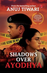 Enlarge image Cover: Shadows Over Ayodhya - Rupa Publications India Pvt Ltd