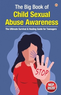 Enlarge image Cover: The Big Book of Child Sexual Abuse Awareness - Diamond Pocket Books Pvt Ltd