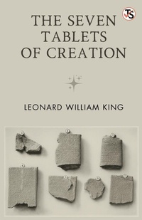 Enlarge image Cover: The Seven Tablets Of Creation - True Sign Publishing House Private Limited