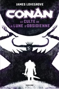 Cover: Conan : Le Culte de la Lune d'Obsidienne - Bragelonne