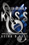 Cover: Sealed with a Kiss - Adina D. Grey