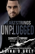 Cover: Heartstrings Unplugged - Adina D. Grey
